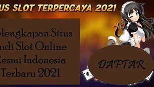 Situs Judi Slot Online Resmi Indonesia